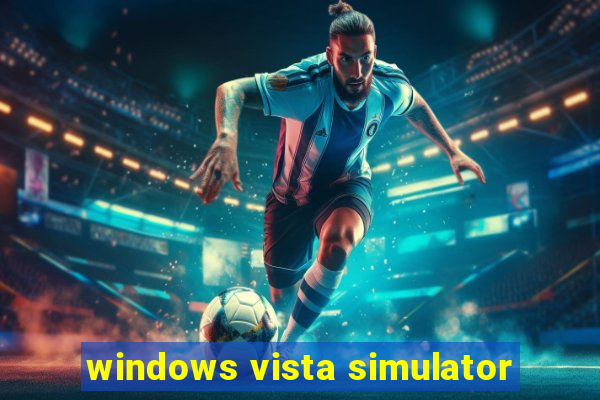 windows vista simulator